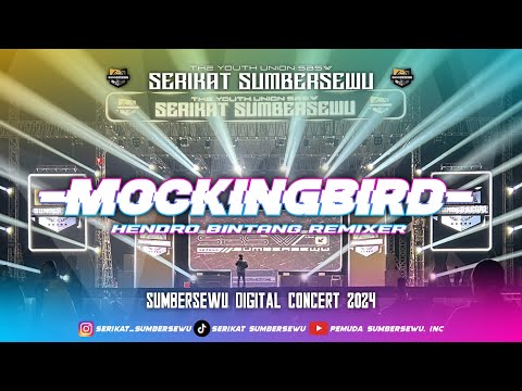 DJ MOCKINGBIRD VERSI SERIKAT SUMBERSEWU YANG DIPUTAR WAKTU SELESAI ACARA DI SUMBERSEWU KEMARIN !!