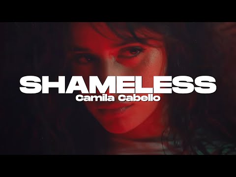 Camila Cabello - Shameless (Lyrics)