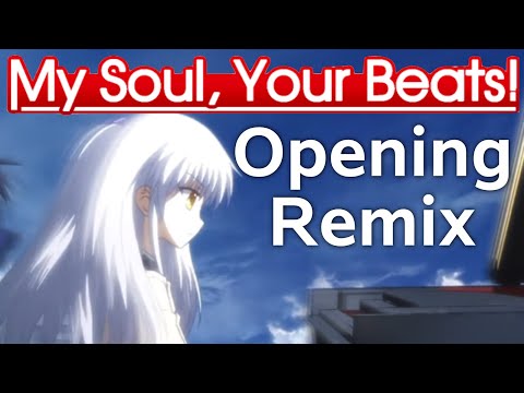 My Soul, Your Beats! Resonium Remix [Angel Beats! OP]