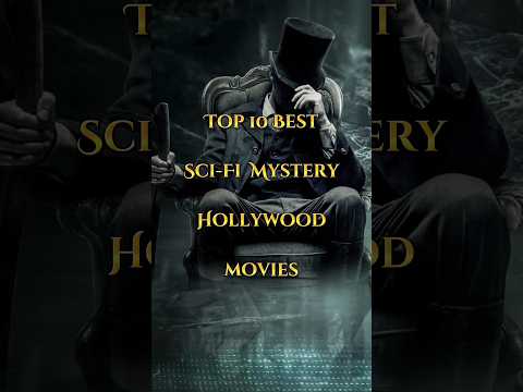 Top 10 Best Sci-Fi Mysterious Hollywood Movies||#shorts #shortsfeed #viral #spoilsportplus