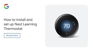 How to install and set up Nest Learning Thermostat (4th gen)