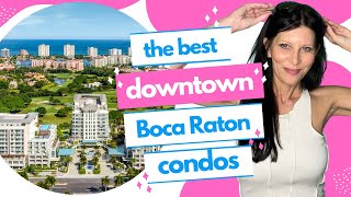 The Best Downtown Boca Raton Condos