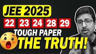 THE TRUTH : 22-24th EASY, 28-29th TOUGH😱 | JEE Main 2025 | Eduniti | Mohit Sir