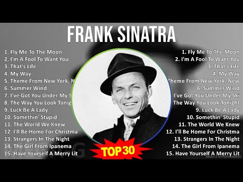 F r a n k S i n a t r a 2024 MIX Top 30 Greatest Hits ~ 1930s Music ~ Top Jazz, Stage & Screen, ...