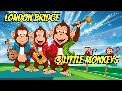 Exciting Kids Animation: Three Little Monkeys & London Bridge | Fun Nursery Rhymes Mix