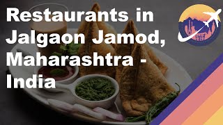 Restaurants in Jalgaon Jamod, Maharashtra - India