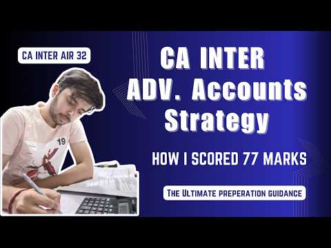 CA Inter Advance Accounts Strategy | How I scored 77 Marks | CA Inter AIR 32 | Guidance #cainter