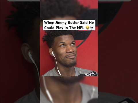 Jimmy Butler Said He Could Play In The NFL