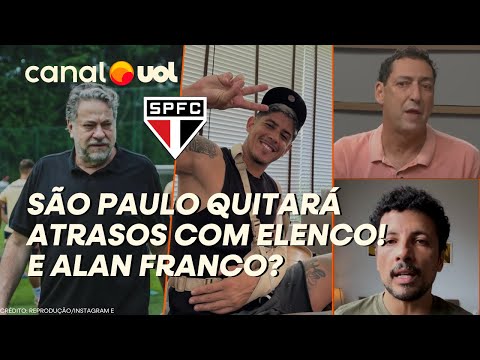 SÃO PAULO DEVE QUITAR ATRASOS COM ELENCO NESSA SEMANA! ALAN FRANCO PREOCUPA? PVC E HERNAN RESPONDEM