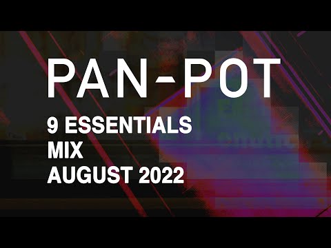 9 Essentials by PAN-POT - August 2022