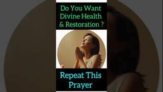 Divine Healing and Restoration Prayer For The New Year #motivation #morningprayer #healing