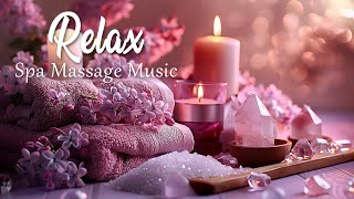 Relaxing Zen Music - Spa Massage Music that Relaxes The Body and Mind - Crystal Healing Therapy #2