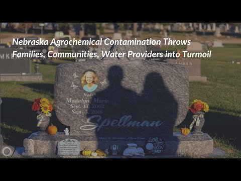 Nebraska Agrochemical Contamination Throws Families, Communities, Water Providers into Turmoil