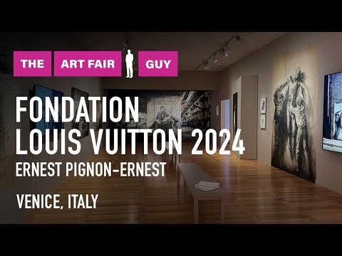 FOUNDATION LOUIS VUITTON ERNEST PIGNON-ERNEST 2024 - Exhibition Walkthrough