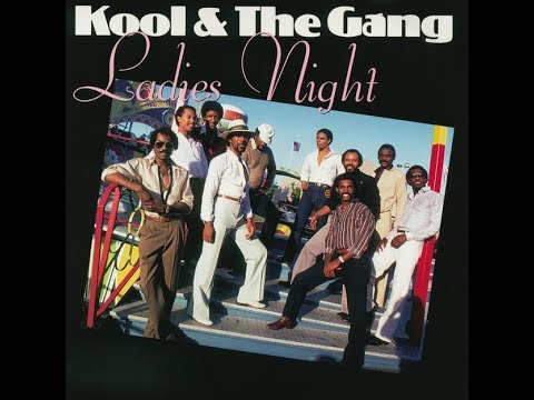 KOOL & THE GANG - Ladies Night 💥(HQ) -😎