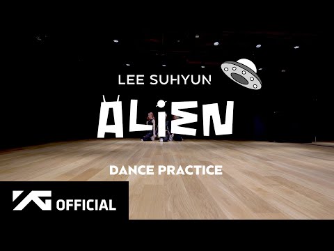 LEE SUHYUN - ‘ALIEN’ DANCE PRACTICE