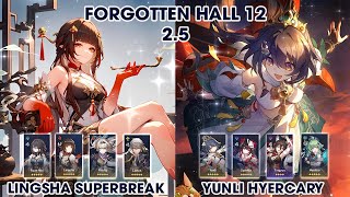 Forgotten Hall 12 ver2.5 | Firefly Lingsha Superbreak and Yunli Hypercary | Honkai StarRail