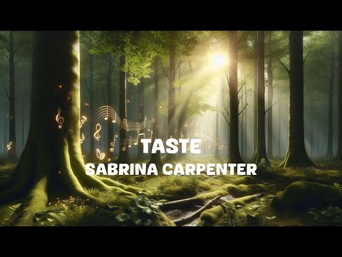 Sabrina Carpenter - Taste (Lyrics)