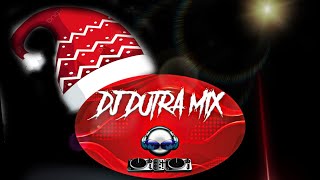 ESPECIAL NAVIDEÑO #fiesta #navidad #fiesterorkt  🚨🚨🚨DJ DUTRA MIX 🚨🚨🚨