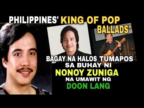 NONOY ZUÑIGA STORY ang tinaguriang KING OF POP BALLADS ng Pilipinas