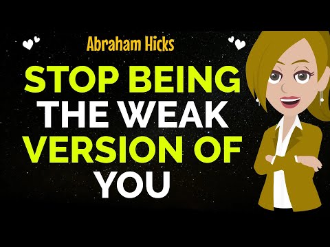 Stop Being The Weak Version Of You !✨✅Abraham Hicks 2025