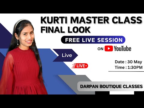 Kurti Master Class Final Look Session.