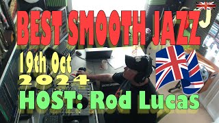 Best Smooth Jazz (19th October 2024) - Host Rod Lucas