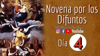 Novena por los difuntos, DIA 4 Sábado  02 de noviembre de 2024 ((en vivo))