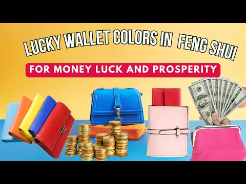 13 Luckiest Wallet Colors In Feng Shui To Attract Money | 2025 Lucky Wallet Colors For All Signs