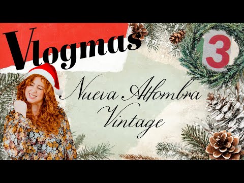 🎄 3 - ¡NUEVA ALFOMBRA VINTAGE en el SALÓN! ✨ Making of: Grabamos 2 CAMPAÑAS para Instagram 📹