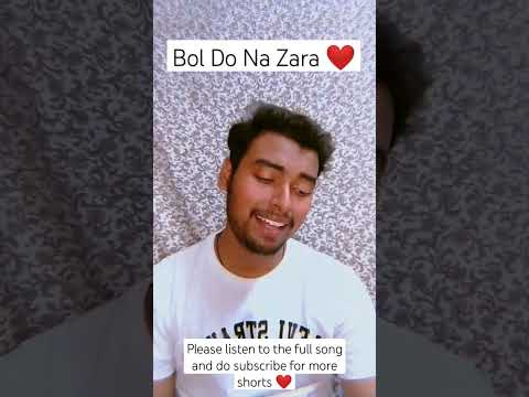 Bol Do Na Zara | Arman Malik #music #shorts #coversong #trending #trendingnow #new #trendingshorts