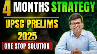 🔥 Crack UPSC Prelims 2025 with the BEST 4-Month Strategy EVER!