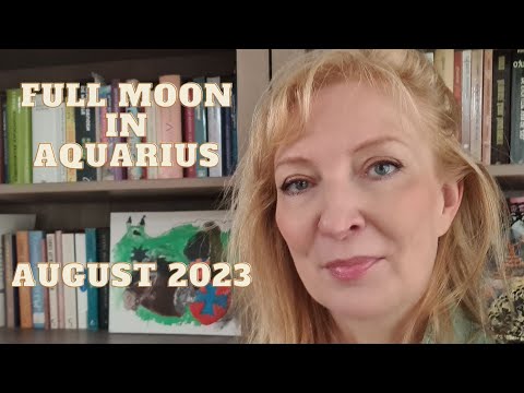 Full Moon in Aquarius August 1st 2023 ALL SIGNS