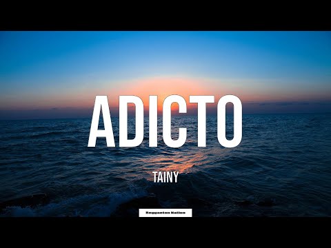 Tainy, Anuel AA, Ozuna - Adicto (Letra/Lyrics)