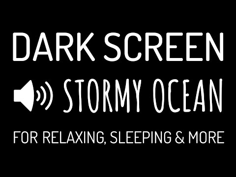 Dark Screen STORMY OCEAN WAVES Sounds for Deep Sleep