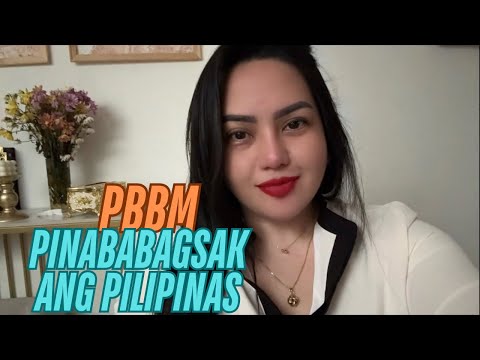 PBBM PINABABAGSAK LANG ANG PILIPINAS