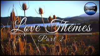 Love Themes - Part II | Calm Continuous Mix