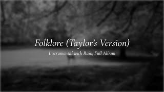 Taylor Swift | Folklore Full Album | Instrumental, Acoustic with Rain and Fireplace Sounds