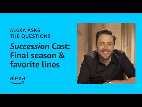 The cast of Succession discuss the final season & favorite lines | Alexa Asks the Questions