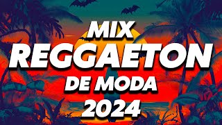 MIX REGGAETON 2024 - THE NEWEST 2024 - THE MOST SOUNDED