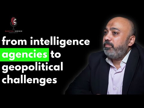 From Intelligence Agencies to Geopolitical Challenges ft. Ali K. Chishti | Podcast#120