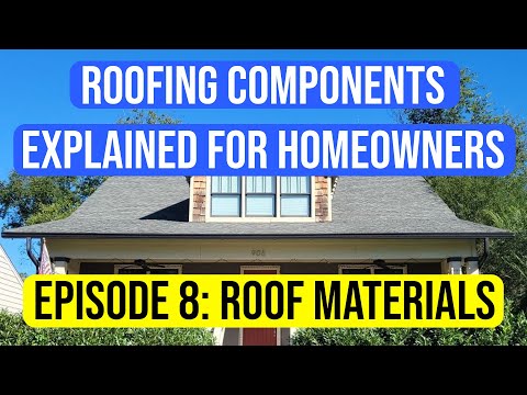 Roofing Material - Roofing Components Explained to Homeowners Episode 8