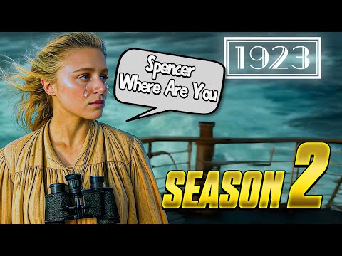 1923 Season 2 Trailer Spencer’s Return and the Fight for Survival