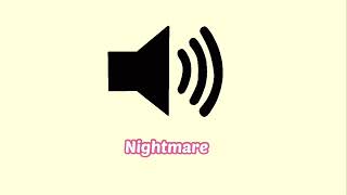 Nightmare Sound Effect