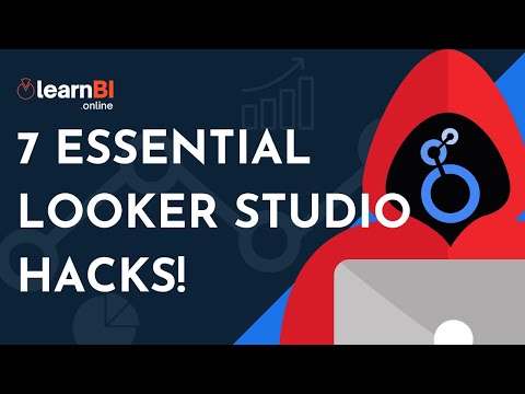 7 ESSENTIAL Looker Studio HACKS EVERYONE Should Know!