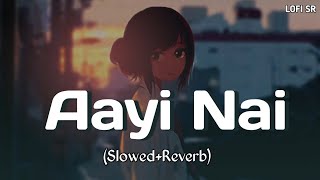 Aayi Nai (Slowed + Reverb) | Pawan Singh, Simran, Divya | Stree 2 | Rajkummar, Shraddha | SR Lofi