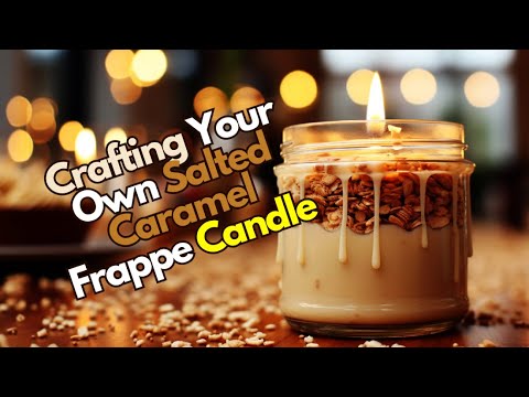 Crafting Your Own Salted Caramel Frappe Candle #SubscribeNow