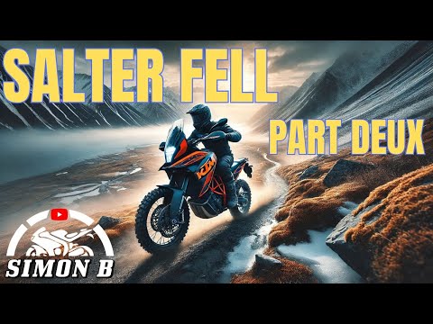 Taking the KTM 790 Adventure to Its Limits on Salter Fell!