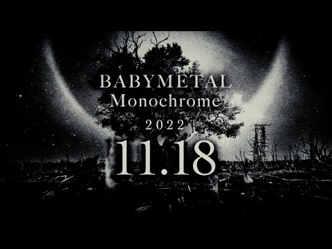 BABYMETAL - Monochrome - Teaser#2