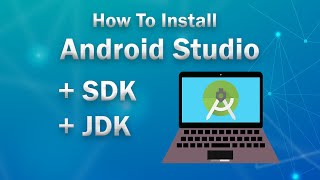 How To install Android Studio + SDK + JDK | Installation Step by Step